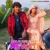 About Sanju Karle Baat Mewati Song